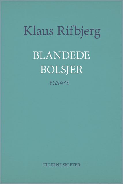 Blandede bolsjer, Klaus Rifbjerg
