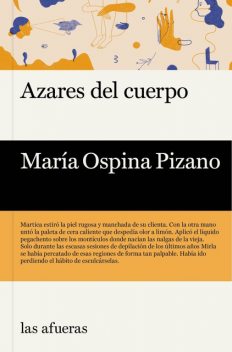 Azares del cuerpo, María Ospina Pizano