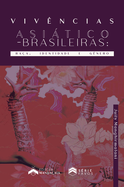 Vivências asiático-brasileiras, Juily Manghirmalani