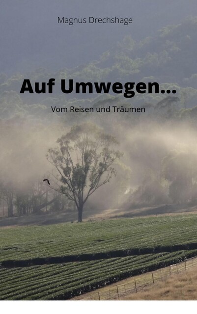 Auf Umwegen, Magnus Drechshage