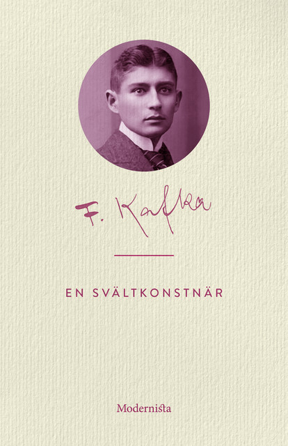 En svältkonstnär, Franz Kafka