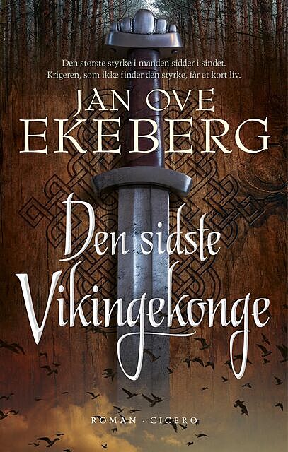 Den sidste vikingekonge, Jan Ove Ekeberg