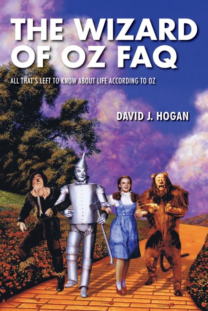 The Wizard of Oz FAQ, David J. Hogan
