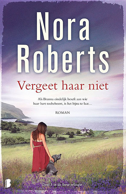 Ierse trilogie 03 – Vergeet haar niet, Nora Roberts