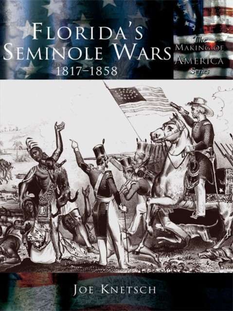 Florida's Seminole Wars, Joe Knetsch