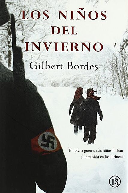 Los niños del invierno, Gilbert Bordes