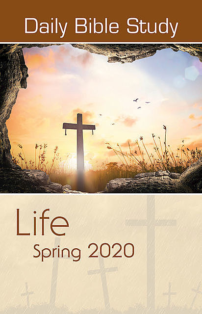 Daily Bible Study Spring 2020, Clara K. Welch, Sue Mink, Michael Whitcomb-Tavey