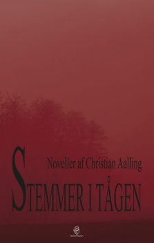 Stemmer i tågen, Christian Aalling