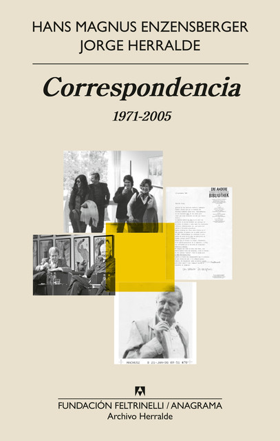 Correspondencia, Hans Magnus Enzensberger, Jorge Herralde Grau