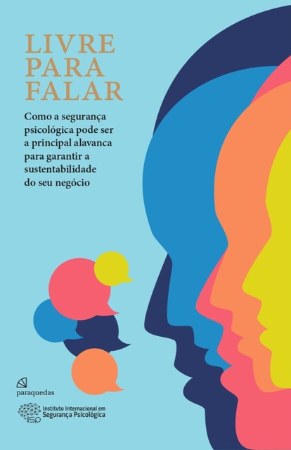 Livre para falar, Instituto Internacional em Segurança Psicológica, Patricia Ansarah