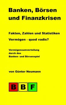 Banken, Börsen und Finanzkrisen, Günter Neumann