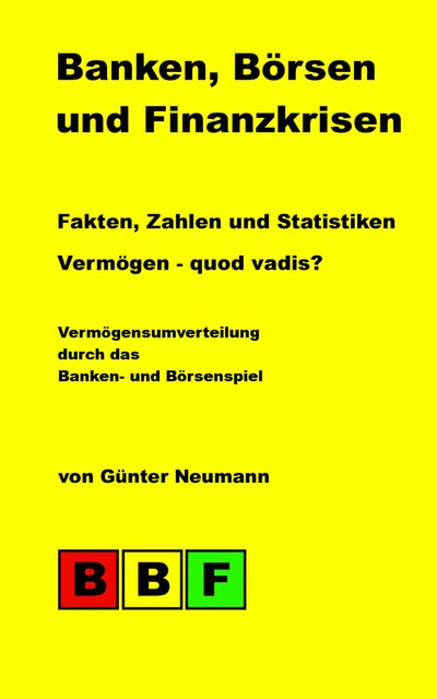 Banken, Börsen und Finanzkrisen, Günter Neumann