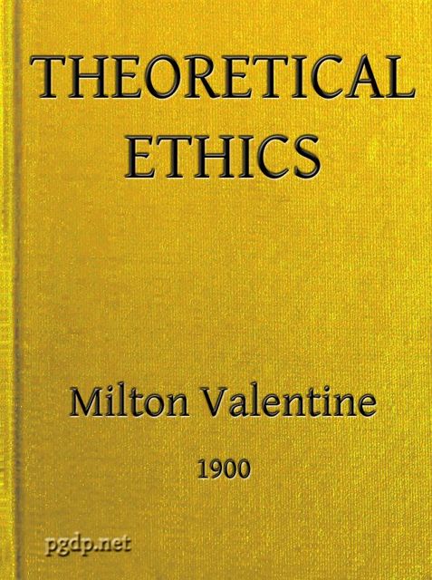 Theoretical Ethics, Valentine