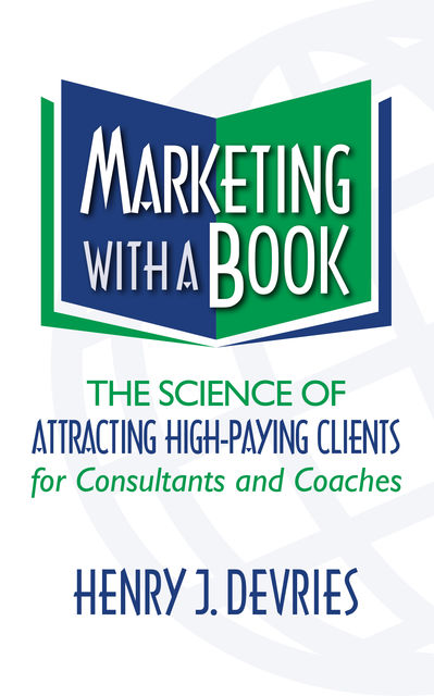 Marketing With a Book, Henry Devries