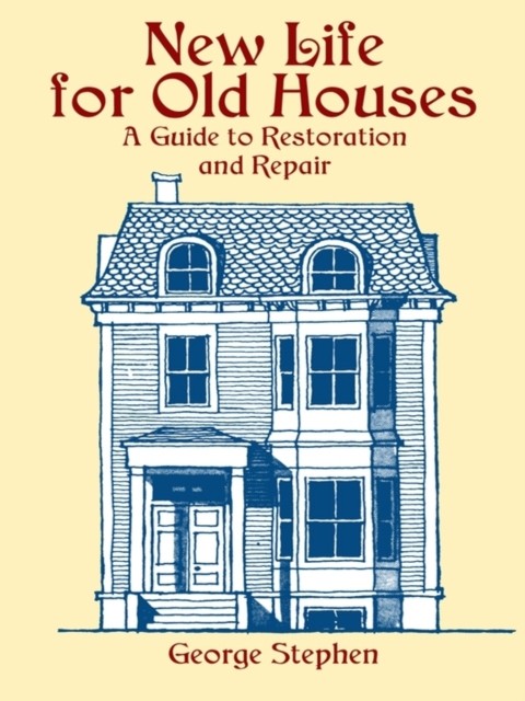 New Life for Old Houses, Stephen George