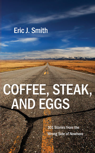 Coffee, Steak, And Eggs, Eric Smith