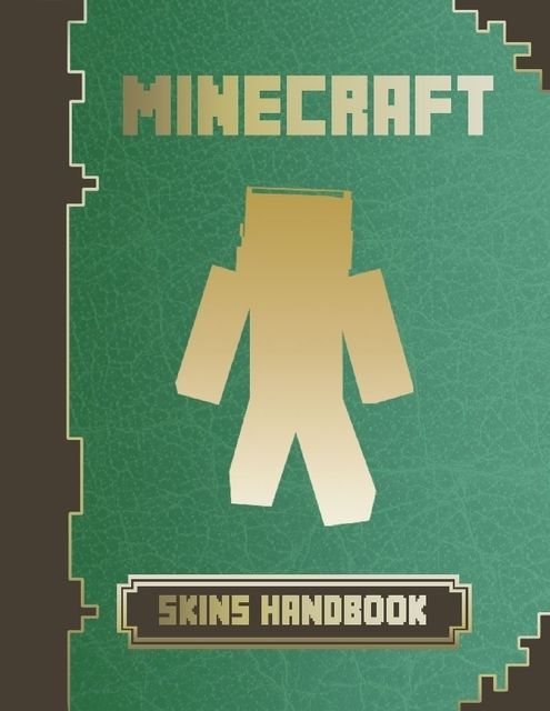 Minecraft Skins Handbook, Minecraft Game Guides
