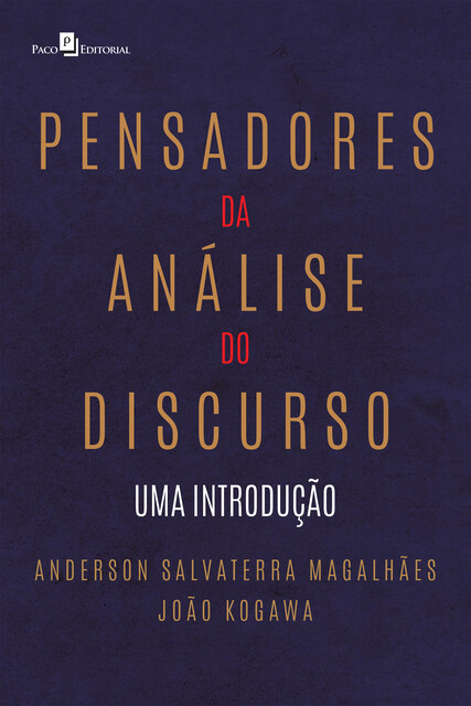 Pensadores da análise do discurso, Anderson Salvaterra Magalhães