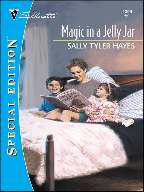 Magic In A Jelly Jar, Sally Tyler Hayes