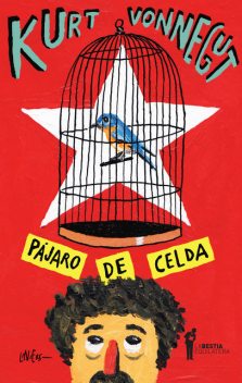 Pájaro de celda, Kurt Vonnegut