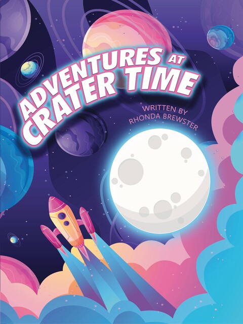 Adventures at Crater Time, Rhonda Brewster