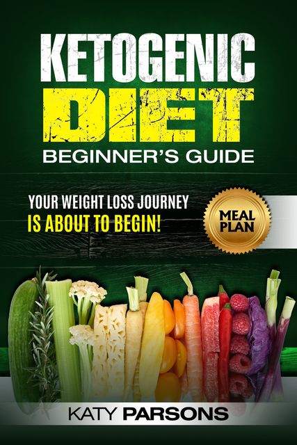 Ketogenic Diet Beginner's Guide, Katy Parsons