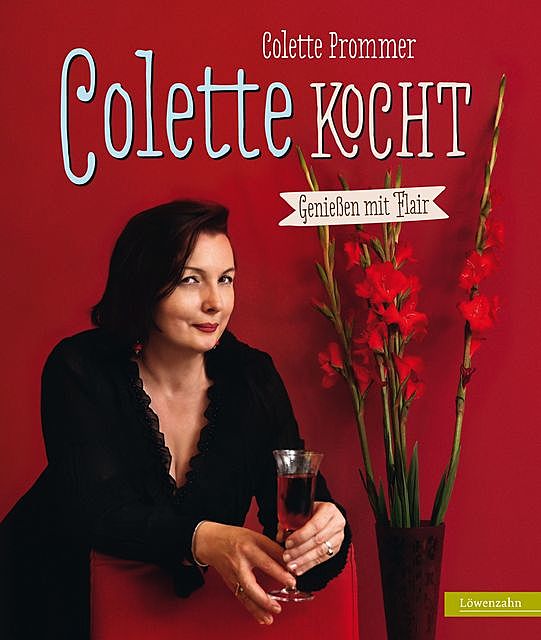 Colette kocht, Colette Prommer