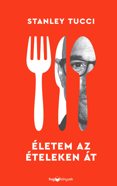 Életem az ételeken át, Stanley Tucci