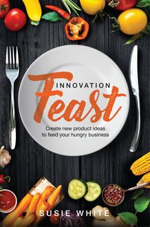 Innovation Feast, Susie White