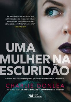 Uma mulher na escuridão, Charlie Donlea