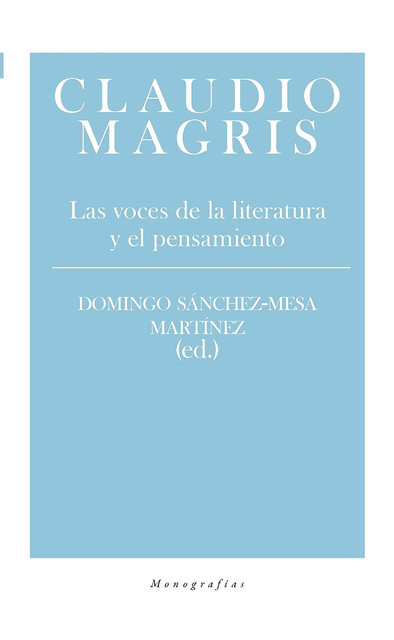 Claudio Magris, Domingo Sánchez-Mesa Martínez
