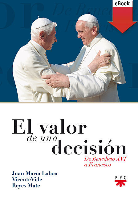 El valor de una decisión, Juan María Laboa, Manuel Reyes Mate, Vicente Vide Rodríguez
