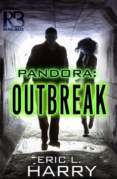 Pandora: Outbreak, Eric L.Harry