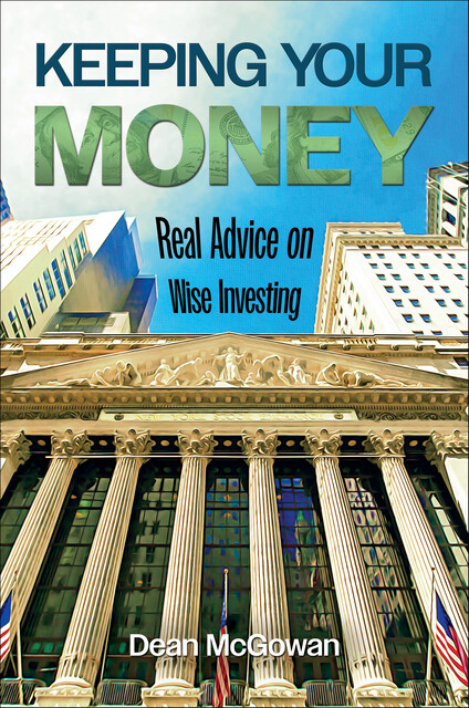 Keeping Your Money, Dean McGowan