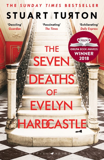 The Seven Deaths of Evelyn Hardcastle, Stuart Turton