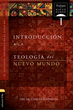 Introducción a la teología del Nuevo Mundo, Oscar García-Johnson