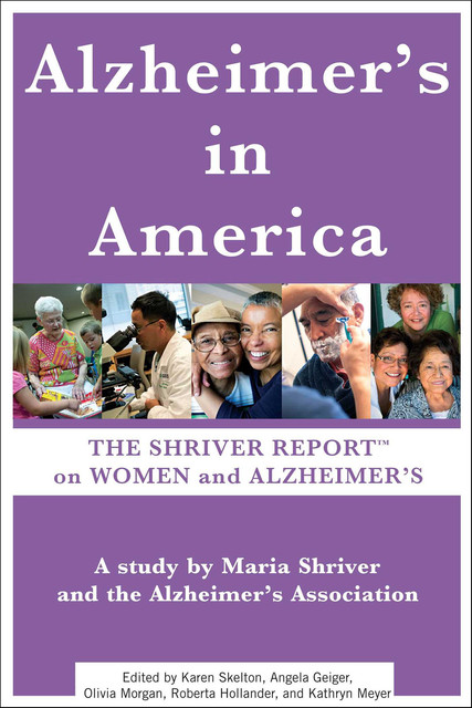 Alzheimer's in America, Maria Shriver