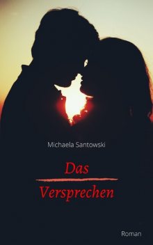 Das Versprechen, Michaela Santowski