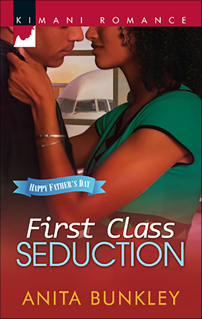 First Class Seduction, Anita Bunkley