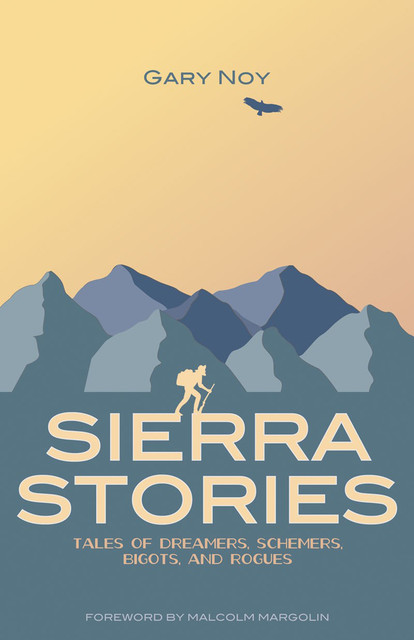 Sierra Stories, Gary Noy