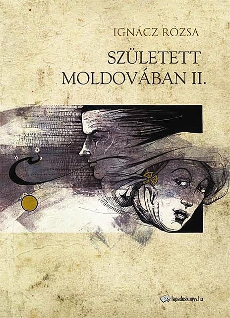 Született Moldovában II. rész, Ignácz Rózsa