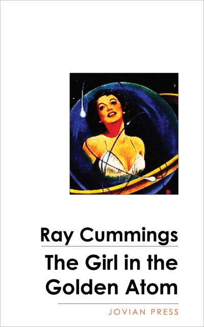 The Girl in the Golden Atom, Ray Cummings