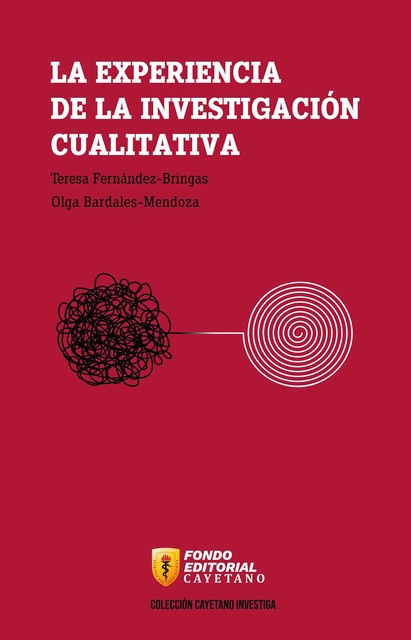 La experiencia de la investigación cualitativa, Teresa Fernández, Olga Bardales