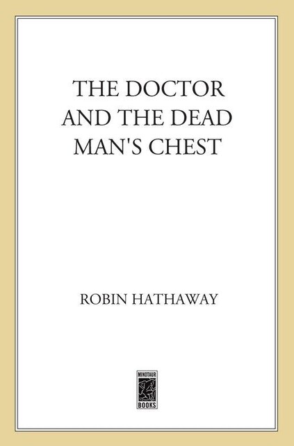 The Doctor and the Dead Man's Chest, Robin Hathaway
