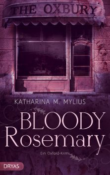 Bloody Rosemary, Katharina Mylius