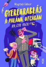 Gyerekrablás a Palánk utcában, Nógrádi Gábor