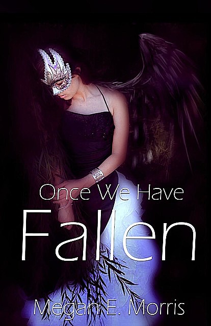 Once We Have Fallen, Megan E. Morris