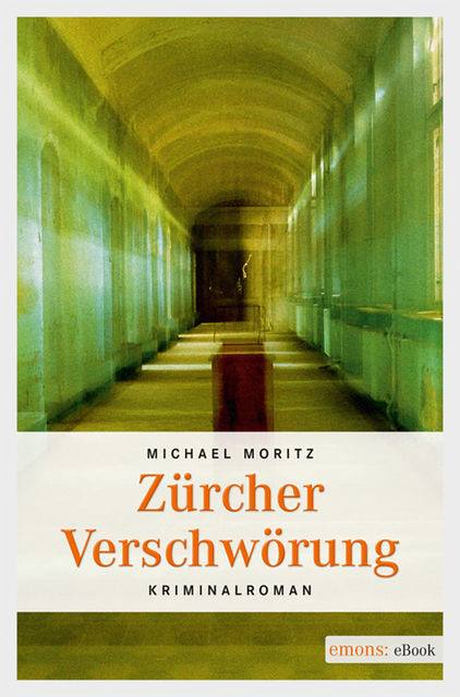 Zürcher Verschwörung, Michael Moritz