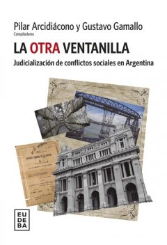 La otra ventanilla, Pilar Arcidiácono, Gustavo Gamallo