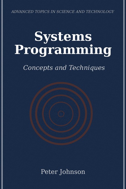 Systems Programming, Peter Johnson